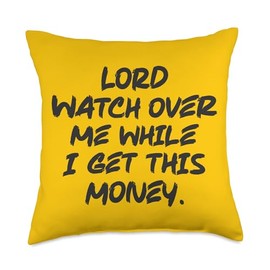 Lord Watch Over Me - Money, Christian Hustle Motivational Throw Pillow