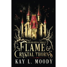 Flame and Crystal Thorns