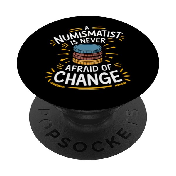 Numismatics Numismatist Coin Collector for Coin Collecting PopSockets Adhesive PopGrip