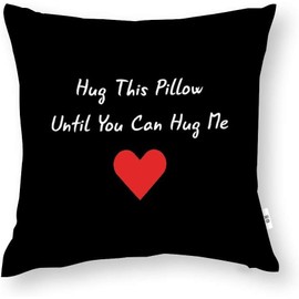 ZFENGYYUAN Hug This Pillow Until You Can Hug Me LOVE Throw pillow Cover SquareHome Decor Design Cushion Case for Sofa Bedroom Car girlfriend 18 x 18 Inch