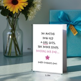 Heartfelt Fathers Day Card from Daughter, Sweet Happy Father's Day Cards for Dad, Never Stop Needing Her Dad...