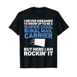 Funny Rural Carrier Design For Men Women Rural Mail Carrier T-Shirt