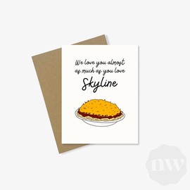 Skyline Chili Greeting Card | Cincinnati, Ohio, Kentucky, Local | Cute, Funny | 100% Recycled, Handmade | Birthday, Thank You, Anniversary - Envelope Color: White Envelope, Inside Printed Text: Yes