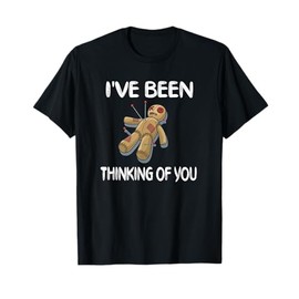 I've Been Thinking Of You Voodoo Doll T-Shirt