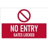 No entry, gates locked, safety sign - 1mm flexible Plastic sign (200mm x 150mm)