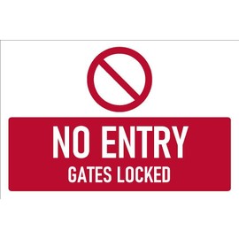 No entry, gates locked, safety sign - 1mm flexible Plastic sign (200mm x 150mm)