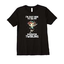 Baton Quote for Majorette and Majorette Dance Premium T-Shirt