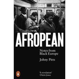 Afropean: Notes from Black Europe