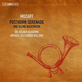 Wolfgang Amadeus Mozart: Posthorn Serenade & Eine Kleine Nachtmusik