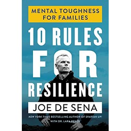 10 Rules for Resilience: Mental Toughness for Families