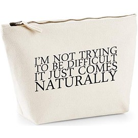 Hippowarehouse I'm Not Trying to Be Difficult, It Just Comes Naturally printed make up cosmetic wash bag 18x19x9cm