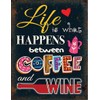 Life is what happens between coffee and wine! Funny fridge