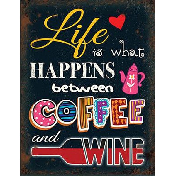 Life is what happens between coffee and wine! Funny fridge