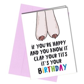 Close to the Bone RUDE BIRTHDAY FUNNY CARD Happy and You Know it Clap Your T*ts Friend Wife girlfriend/boobs #1172