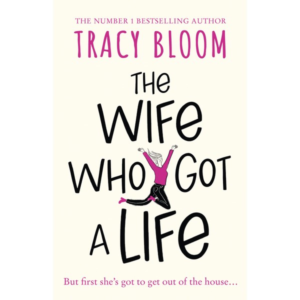 The Wife Who Got a Life: a funny and feel