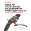 Hands-On Smart Contract Development with Hyperledger Fabric V2: Building Enterprise