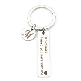 SHTALHST Drive Safe Keychain,Drive Safe I Need You Here with Me Keychain with Letter M for Boyfriend Husband Valentines Gift Birthday Gift