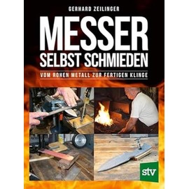 Messer selbst schmieden: Vom rohen Metall zur fertigen Klinge