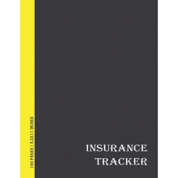 Insurance Tracker: Insurance Tracker with Mate Cover ( 8.5x11 Inches