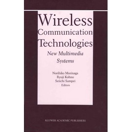 Wireless Communication Technologies: New MultiMedia Systems