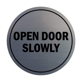 Signs ByLITA Circle Open Door Slowly Sign (Brushed Silver) - Large
