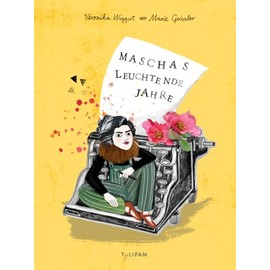 Maschas leuchtende Jahre