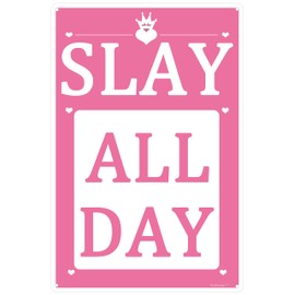 Aesthetic Aluminum 'Slay All Day' Sign - Preppy Room Decor for Teen Girls: Pink & Trendy Wall Art, 12x16 Inches"