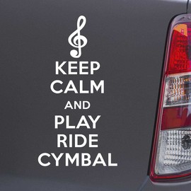 Custom Brother - Keep Calm and Play Ride CYMBAL White Car Laptop Wall Bumper Decal Sticker, DesJ87