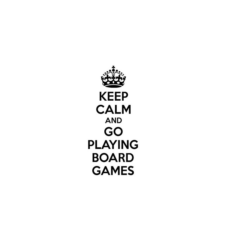 PressFans - Keep Calm and GO Playing Board Games Car