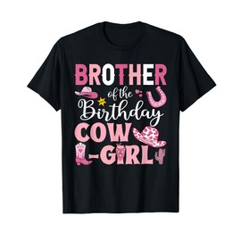 Brother Of The Birthday Cowgirl Rodeo Party B-day Girl Party T-Shirt