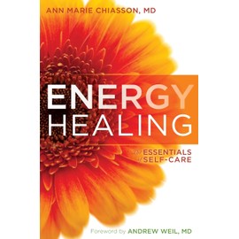Energy Healing: The Essentials of Self-Care
