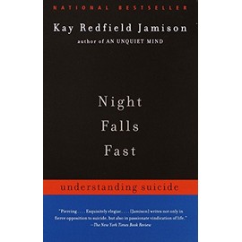 Night Falls Fast: Understanding Suicide