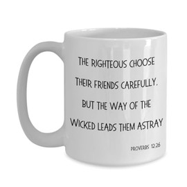 Coffee mugs with bible verses Proverbs 12:26, gift ideas for priests, pastors, catholics, christians, religious people