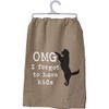 Kitchen Towel - OMG I Forgot To Have Kids