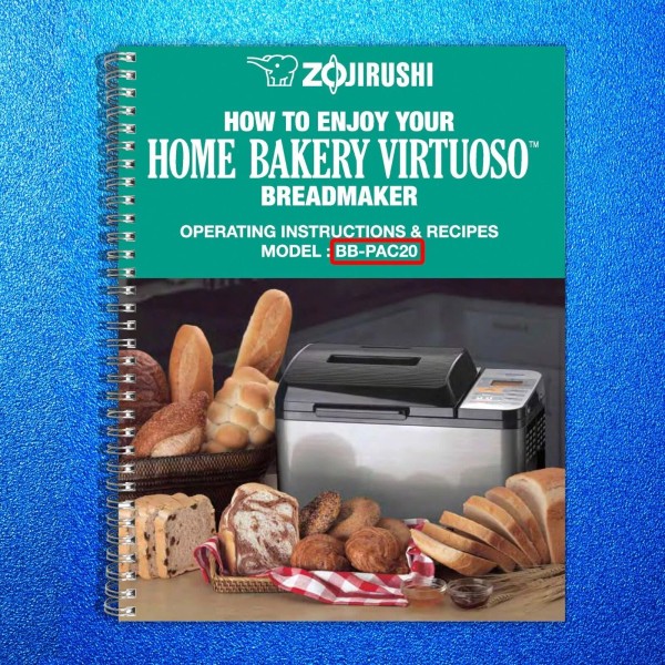 Zojirushi BB-PAC20 Home Bakery Virtuoso Bread Machine Owners Manual +