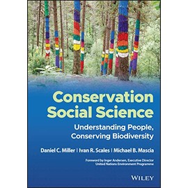 Conservation Social Science: Understanding People, Conserving Biodiversity