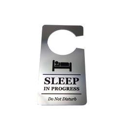 Sleep in Progress Do Not Disturb Room Door Hanger Sign Silver Acrylic - for Nurses, Doctors, Students, Home use, Hotels