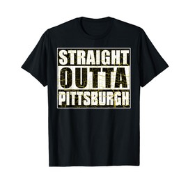Vintage Pittsburgh Straight Outta Pittsburgh Hometown Pride T-Shirt