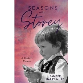 Seasons with Storey: A Mother's Memoir