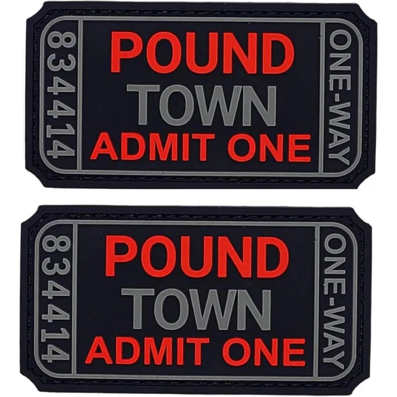 POUND TOWN ADMIT ONE TICKET PVC RUBBER MORALE PATCH |2PC