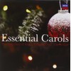 Essential Carols: The Very Best of King's College Choir, Cambridge