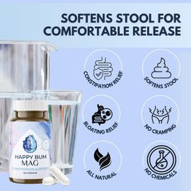 Happy Bum MAG Magnesium Oxide for Constipation for Women and Men | Gentle Magnesium Constipation Relief & Colon Cleansing Support, Softens Stool, and Eases Bloating | 120 Capsules