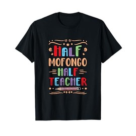 Half Mofongo Half Teacher Mangu Gourmet Puerto Rican Food T-Shirt