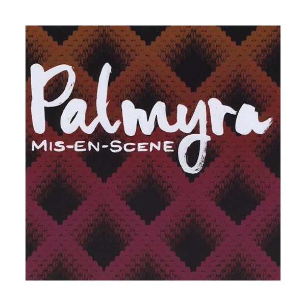 Mis-En-Scene by Palmyra [Audio CD]