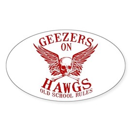 CafePress Geezers On Hawgs Oval Car Bumper Sticker