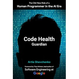 Code Health Guardian: The Old-New Role of a Human Programmer in the AI Era