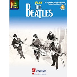 Look, Listen & Learn - Play the Beatles: Bb Trumpet/Cornet/Flugel Horn/Baritone/Euphonium Tc