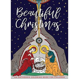 Beautiful Christmas: An Orthodox Coloring Book for Children