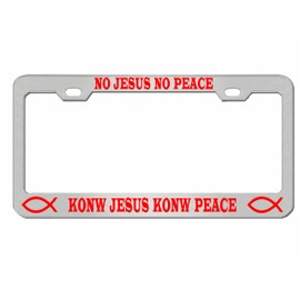 Jesus License Plate Frame No Jesus No Peace Know Jesus Know Peace Christianity Religion Car Accessories Car Tag Holder Cover