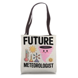 Future Meteorologist Storm Chaser Weather Scientist Girls Tote Bag